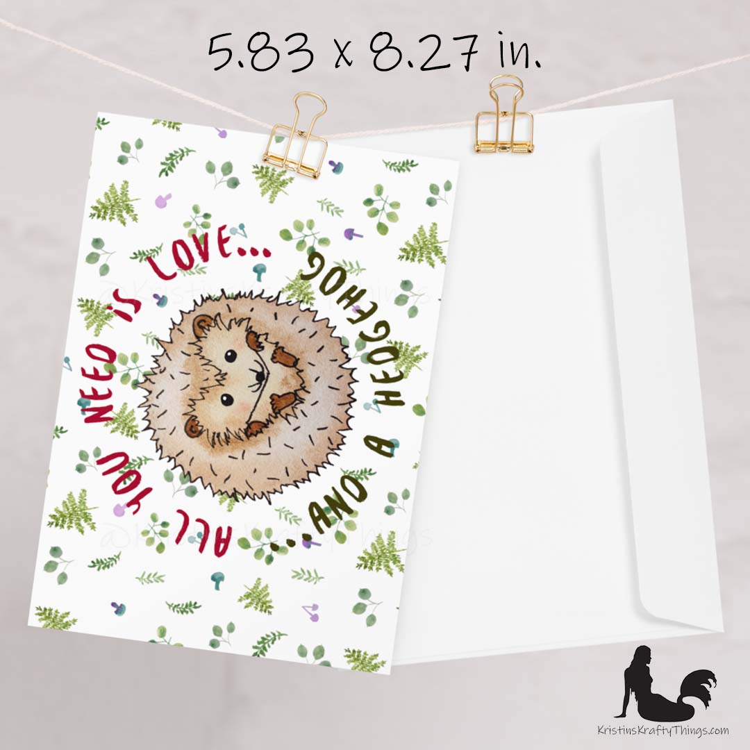 Card - Greeting Card - Hedgehog All You Need Is Love