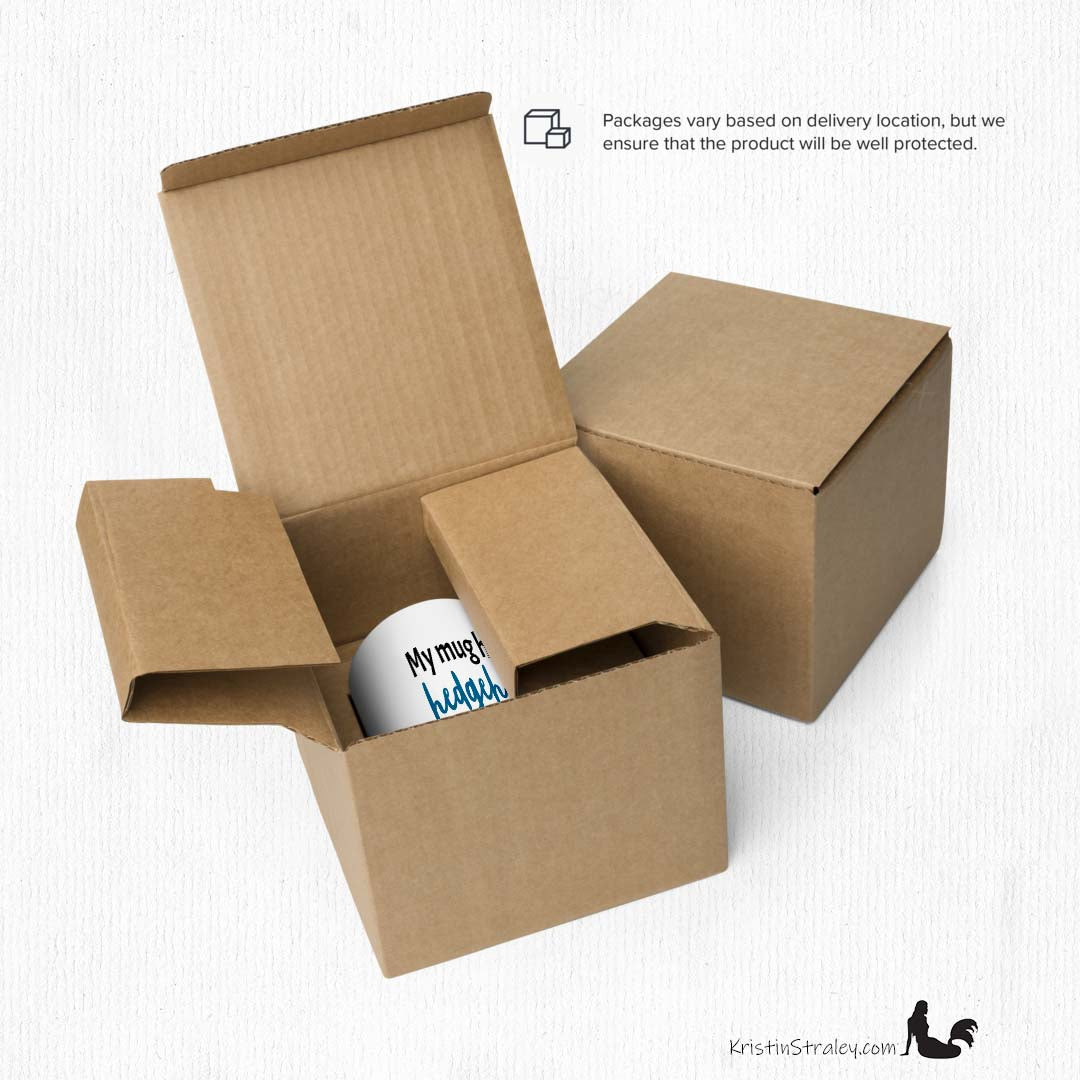 Mug - Hedgehog Better Than Your Mug