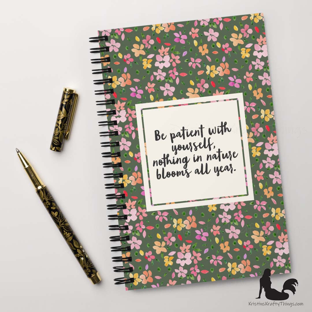 Notebook - Floral Be Patient with Yourself