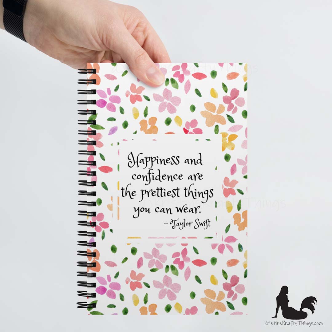 Notebook - Floral Happiness and Confidence Quote