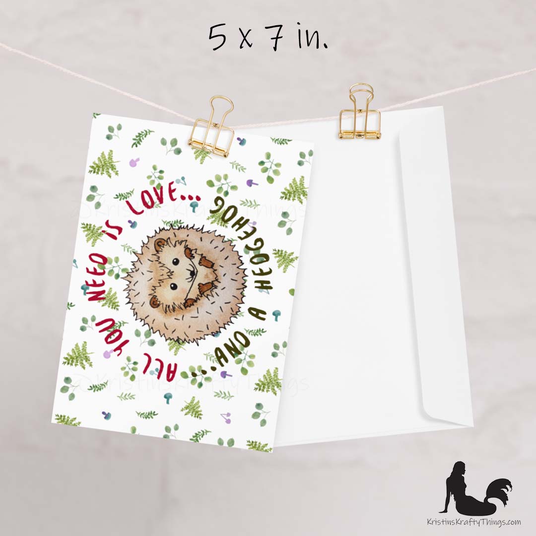 Card - Greeting Card - Hedgehog All You Need Is Love