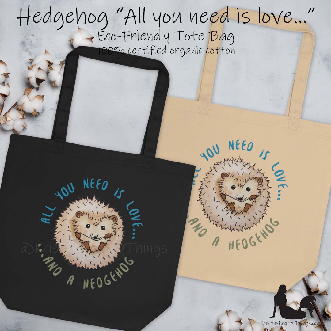 Cotton Eco Tote Bag - Hedgehog All You Need is Love...
