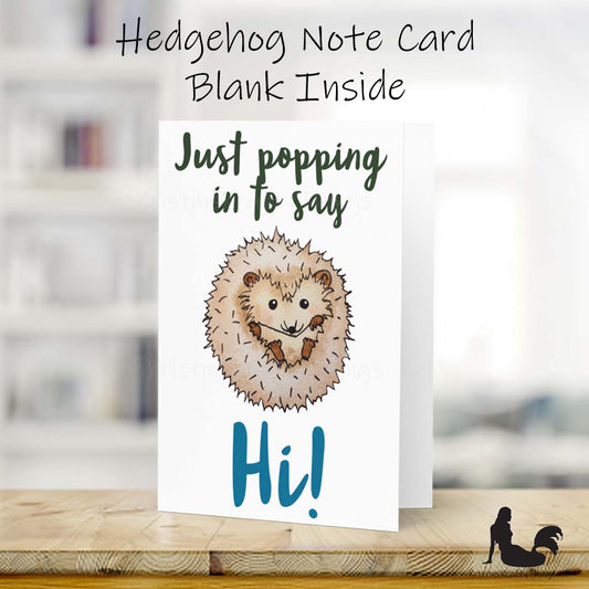 Card - Greeting Card - Hedgehog Popping In To Say Hi