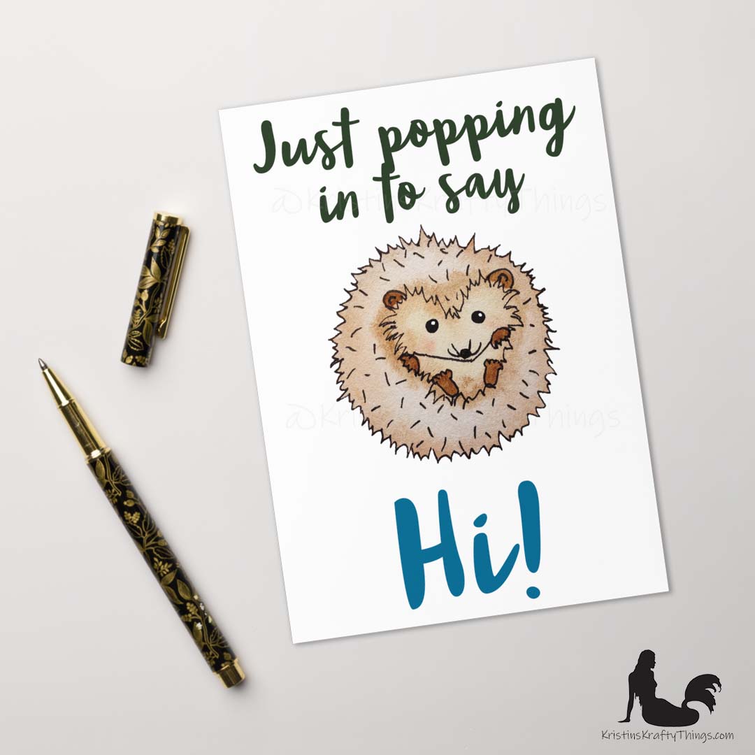 Card - Greeting Card - Hedgehog Popping In To Say Hi