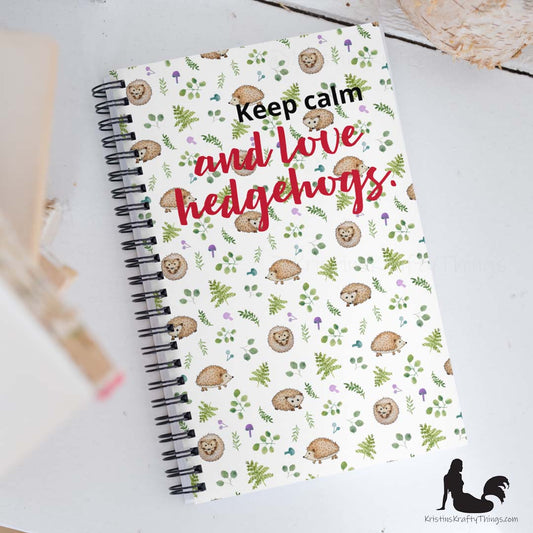 Notebook - Keep Calm and Love Hedgehogs