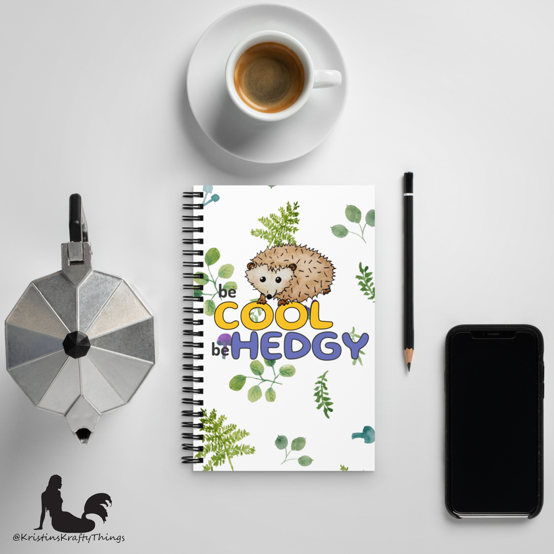 Notebook - Hedgehog Be Hedgy Original Art