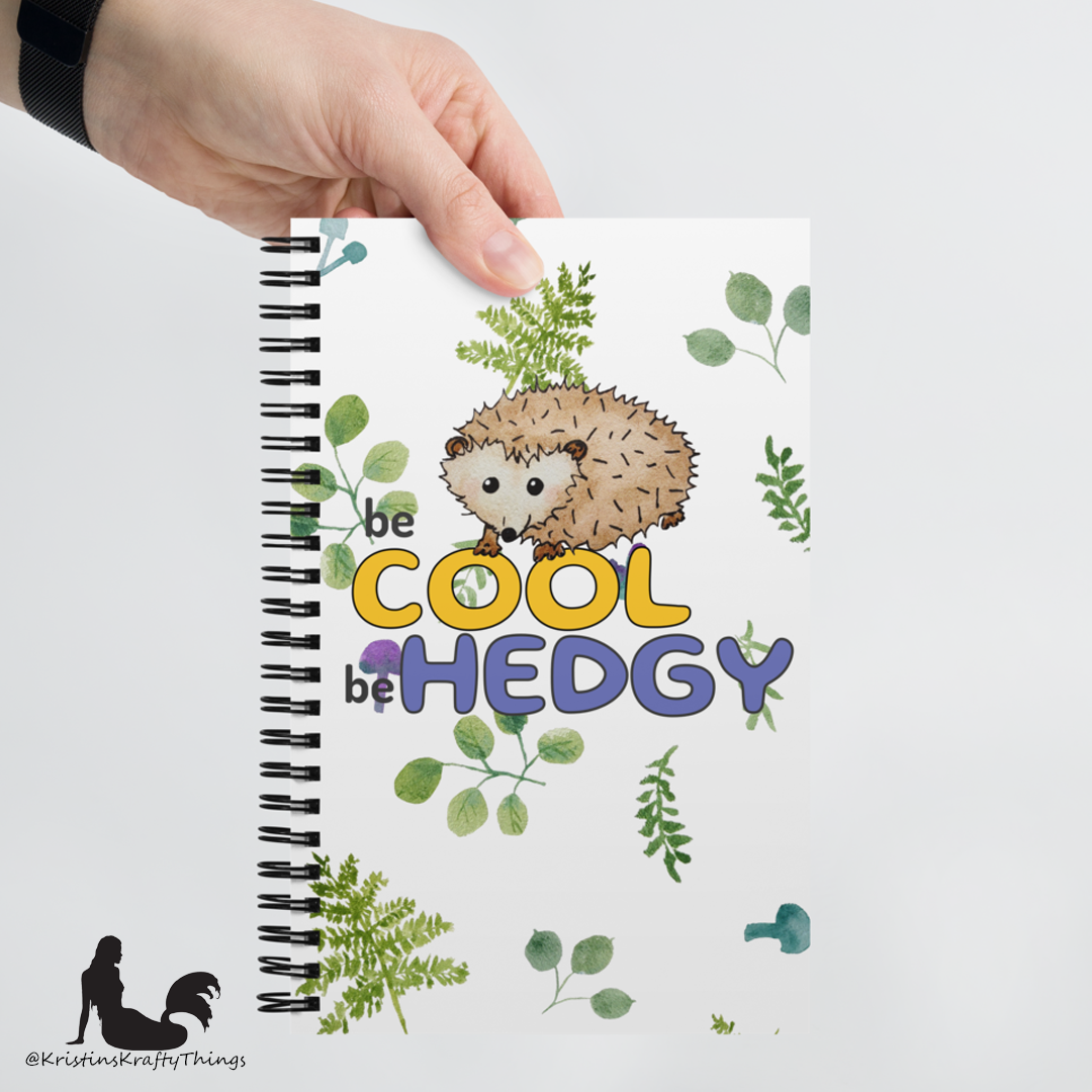 Notebook - Hedgehog Be Hedgy Original Art