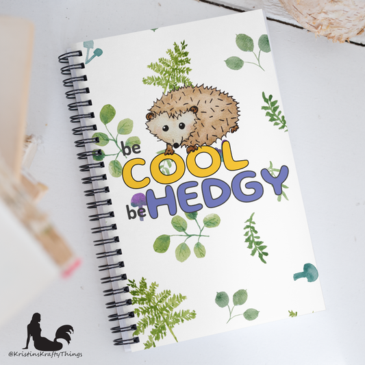 Notebook - Hedgehog Be Hedgy Original Art