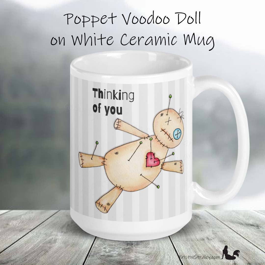 A Mug - Painted Poppet Voodoo Doll tHinKinG Of YoU