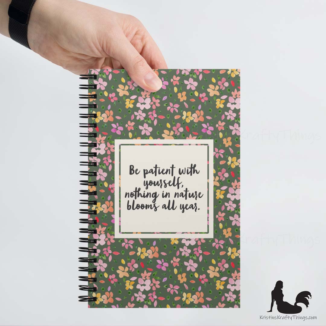 Notebook - Floral Be Patient with Yourself