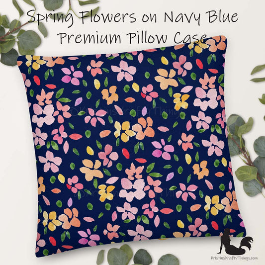 Home - Spring Flowers on Navy Premium Pillow Case
