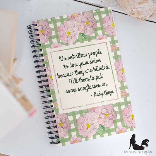 Notebook - Pink Floral on Gingham Lady Gaga Quote