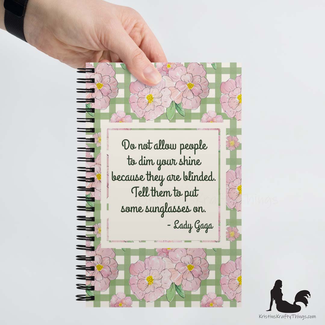 Notebook - Pink Floral on Gingham Lady Gaga Quote