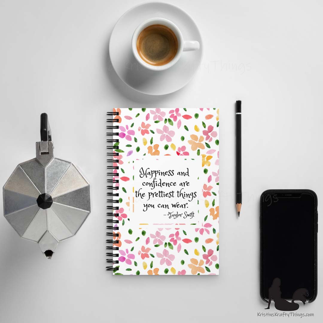 Notebook - Floral Happiness and Confidence Quote